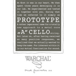 The Cello PROTOTYPE �A�